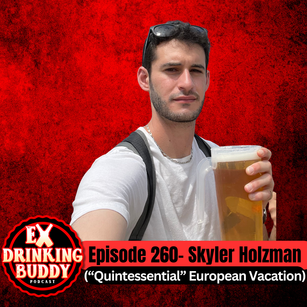 Episode 260- Skyler Holzman (“Quintessential” European Vacation) episode artwork