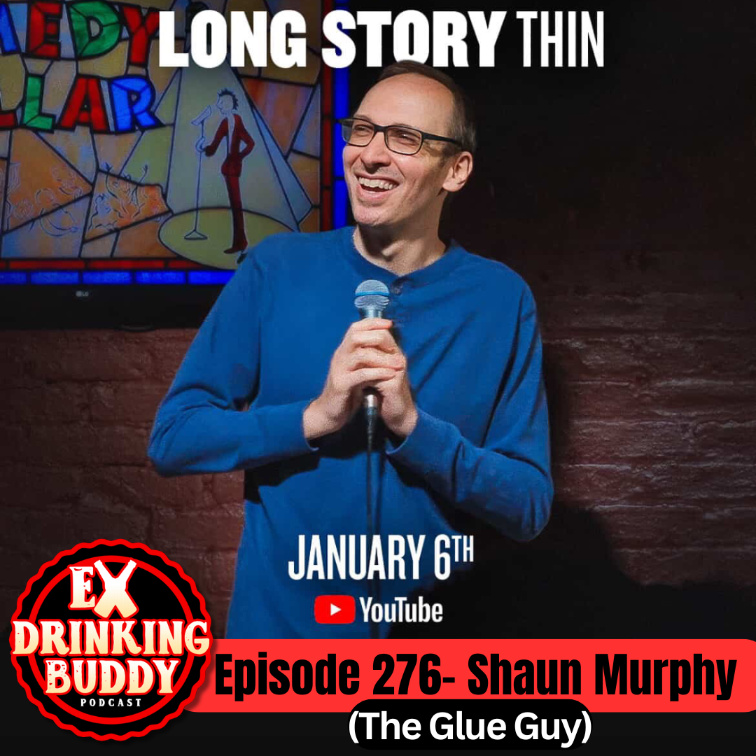 Episode 276- Shaun Murphy (The Glue Guy) episode artwork