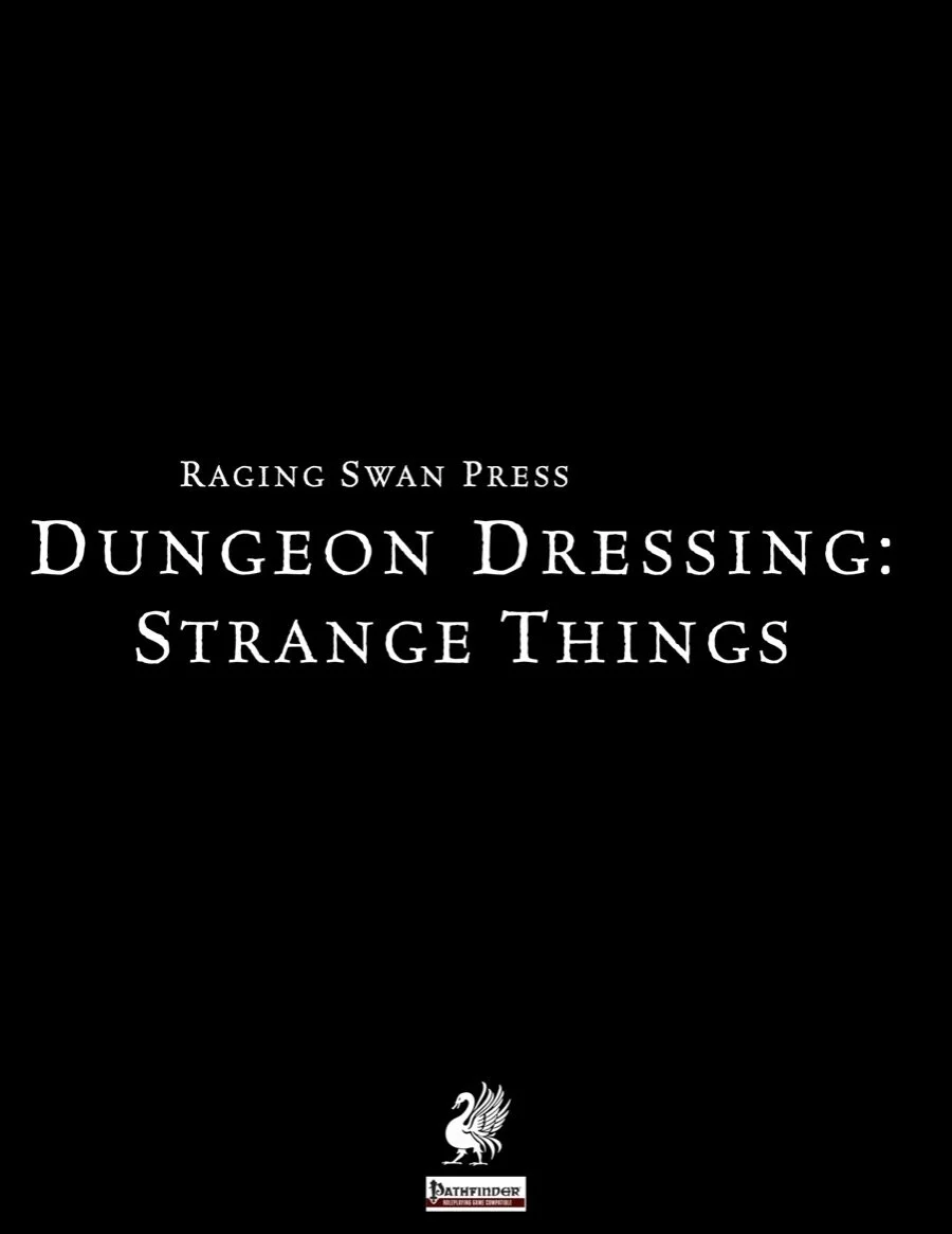 Dungeon Dressing: Strange Things (P1+P2)