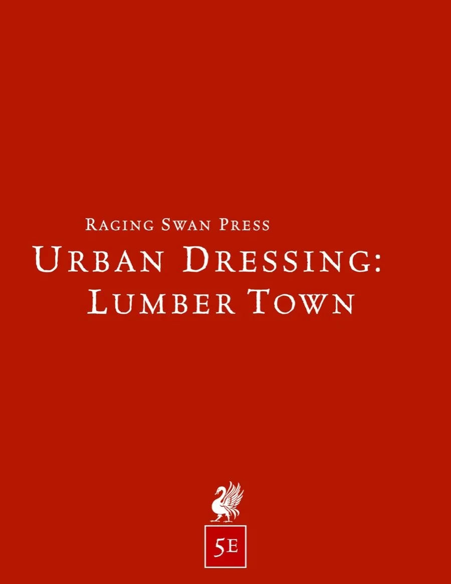 Urban Dressing: Lumber Town (5e)