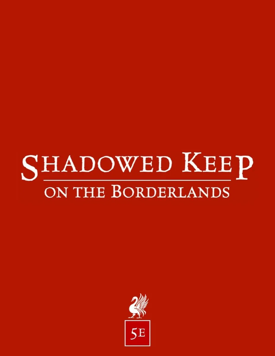 Shadowed keep on the Borderlands (5e)