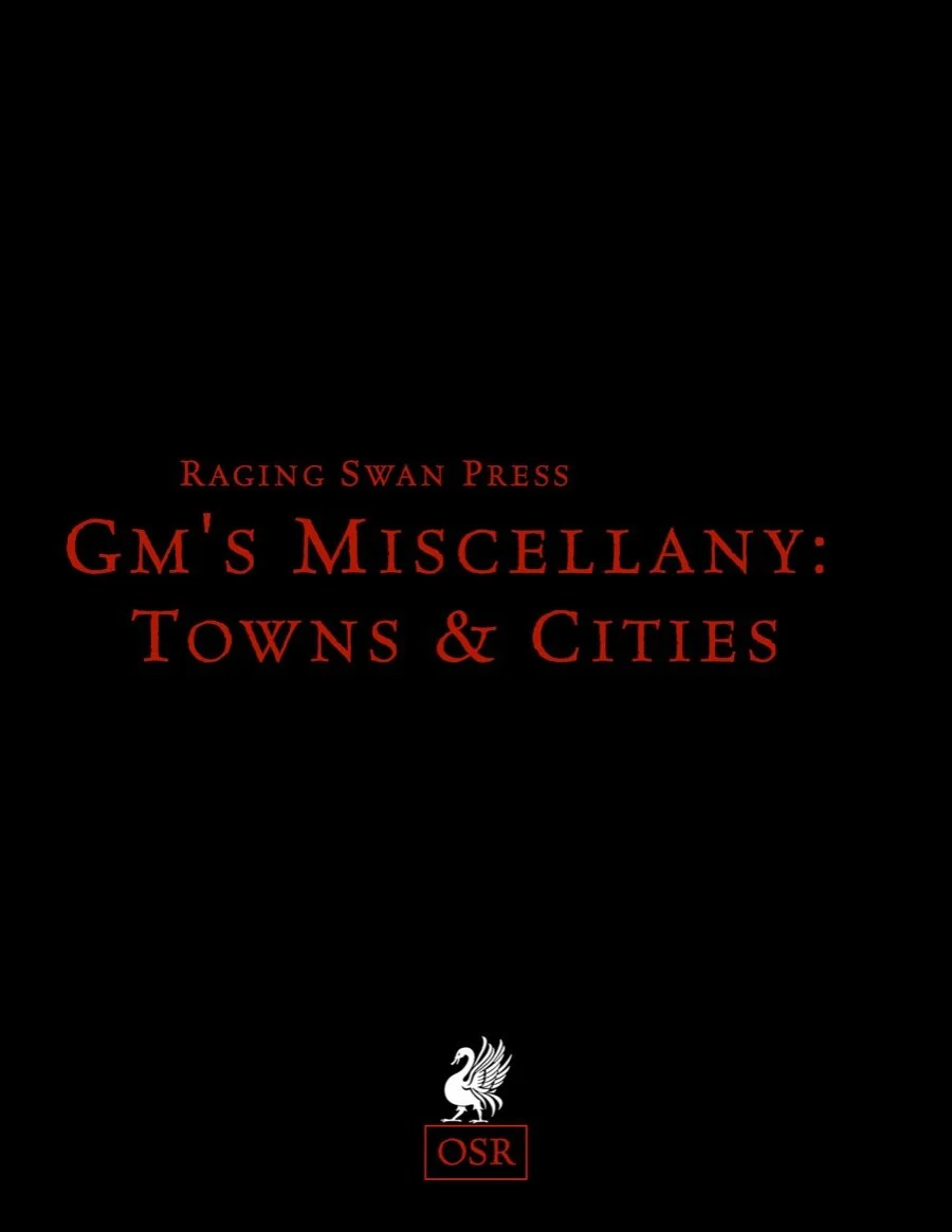 GM's Miscellany: Towns & Cities (OSR)