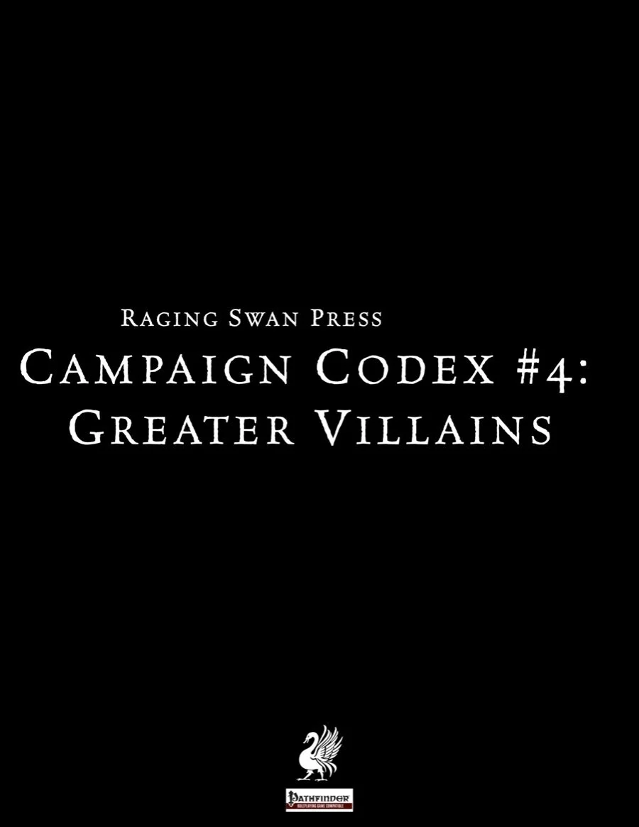 Campaign Codex #4: Greater Villains (P1)