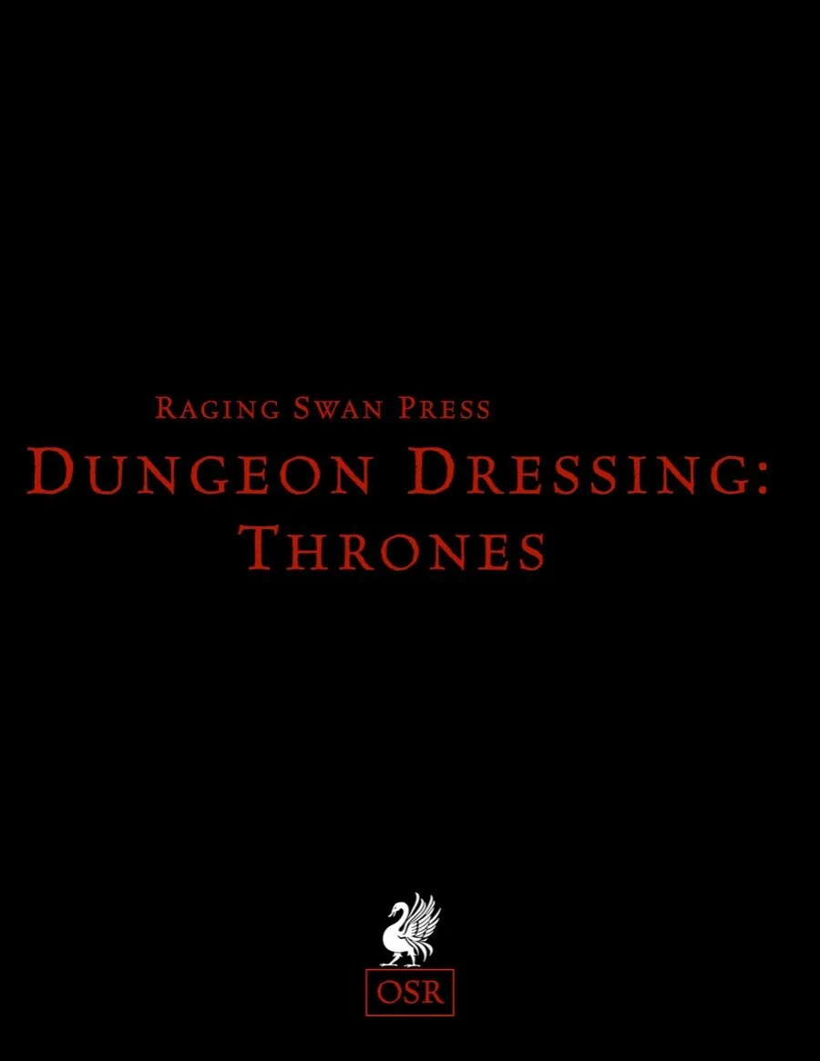 Dungeon Dressing: Thrones (OSR)
