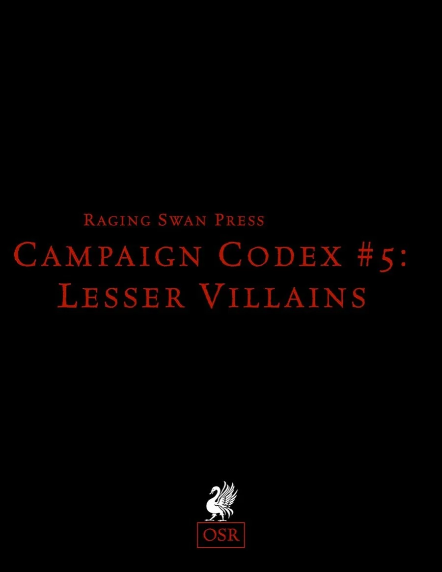 Campaign Codex #5: Lesser Villains (OSR)