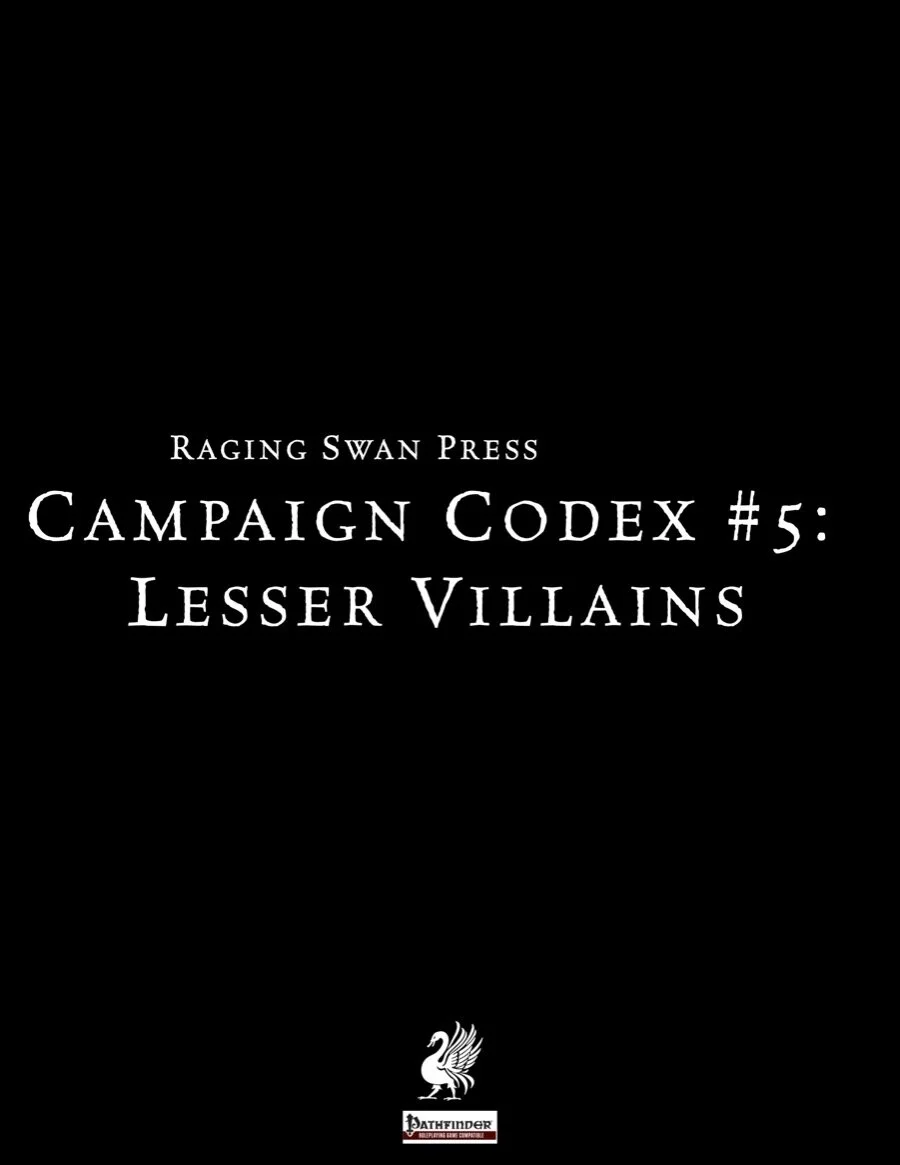 Campaign Codex #5: Lesser Villains (P1)
