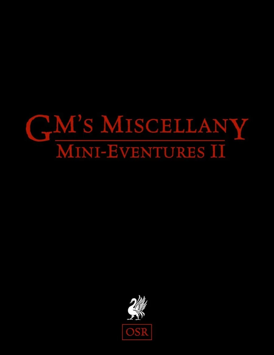 GM's Miscellany: Mini-Eventures II (OSR)