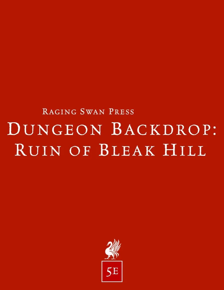 Dungeon Backdrop: Ruin of Bleak Hill (5e)