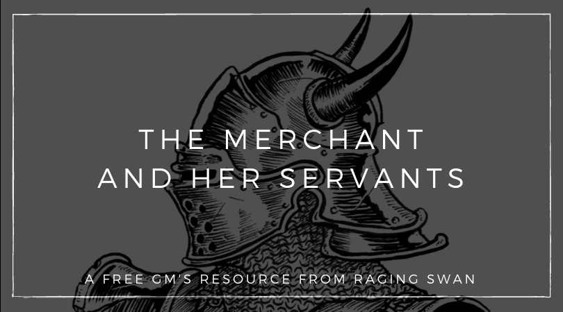 The Merchant and Her Servants