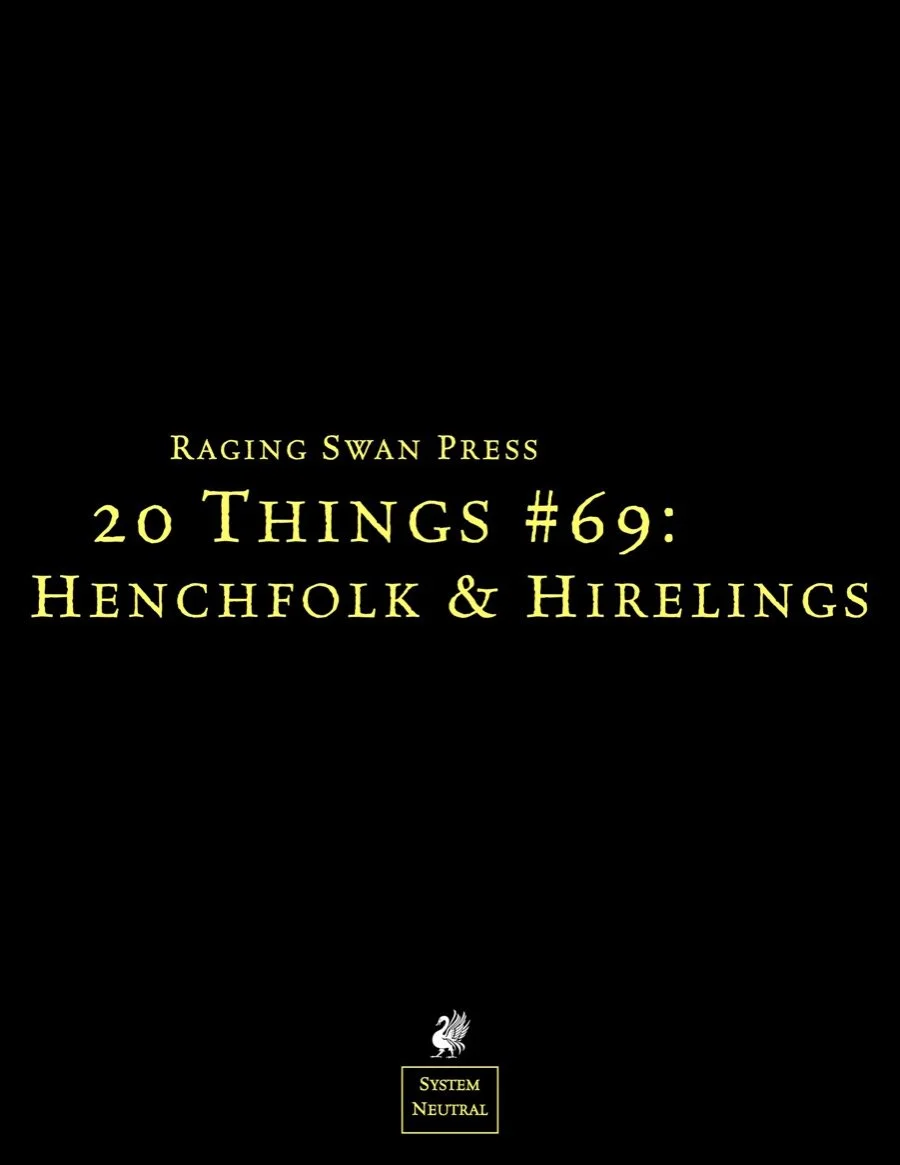 20 Things #69: Henchfolk & Hirelings