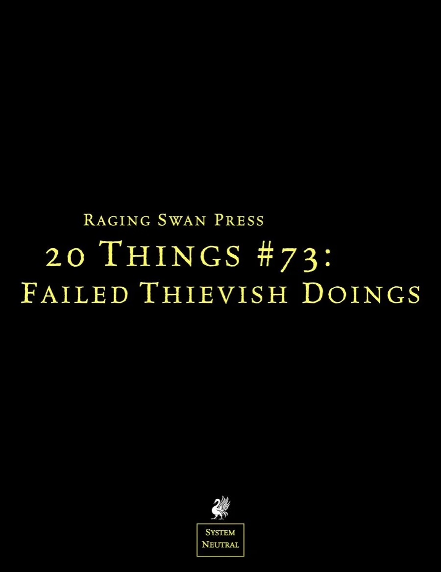 20 Things #73: Failed Thievish Doings