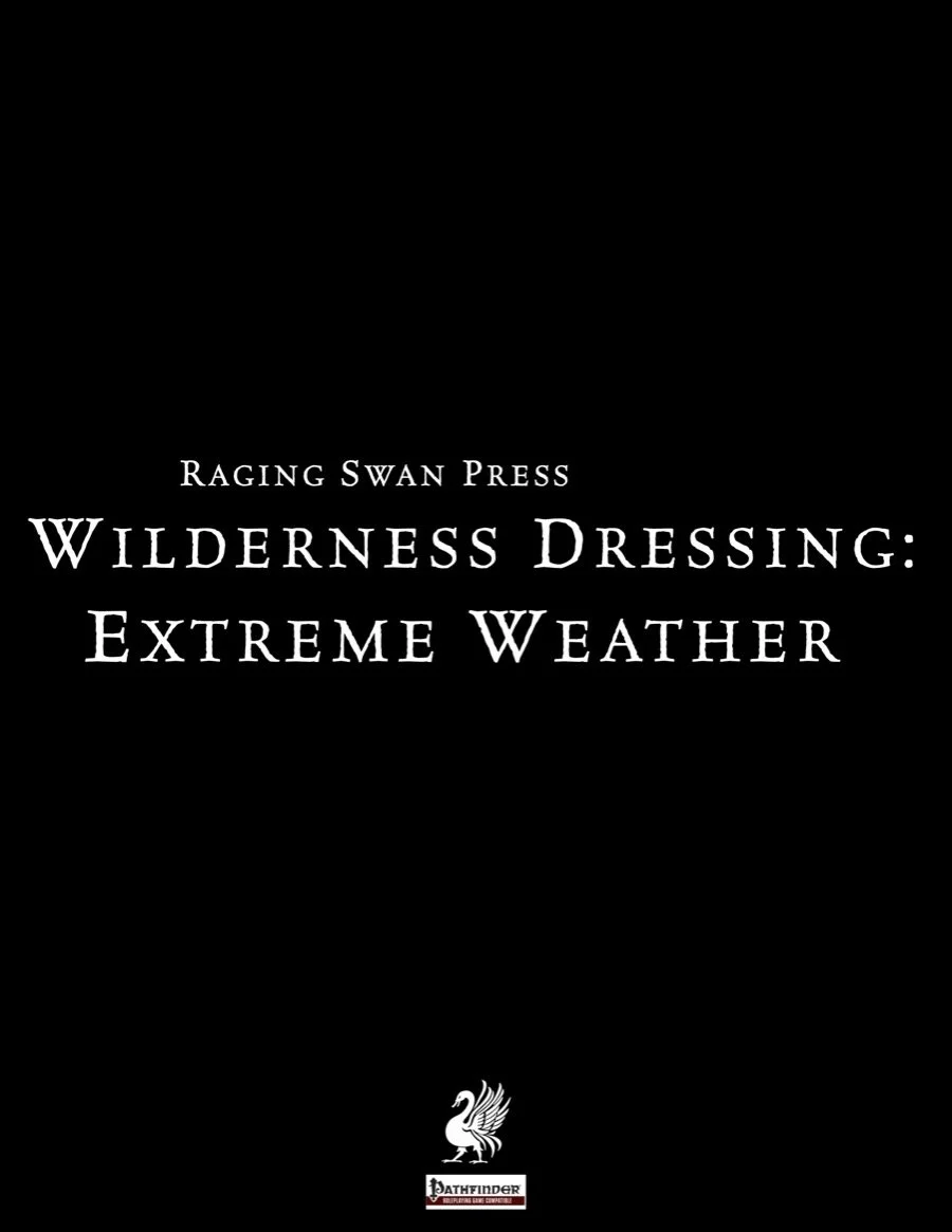 Wilderness Dressing: Extreme Weather (P1)