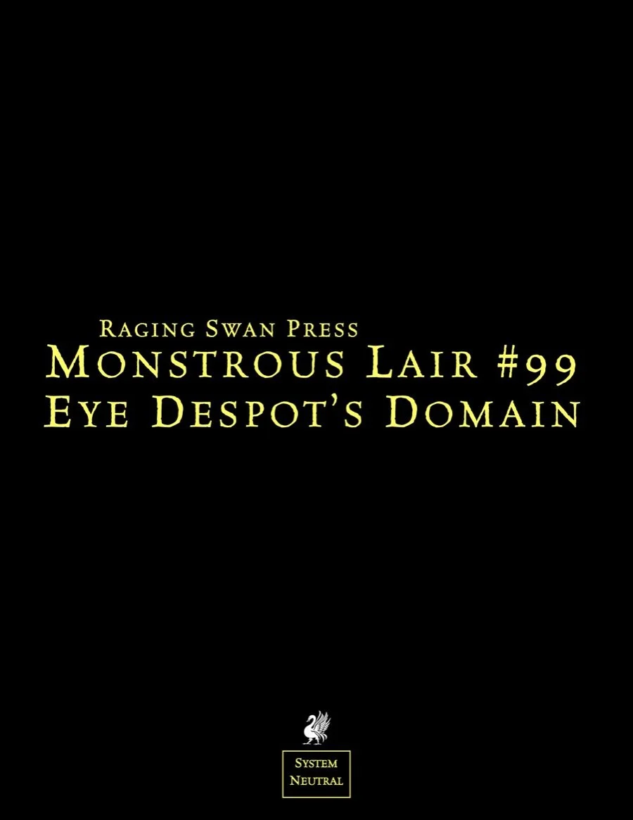 Monstrous Lair #99: Eye Despot's Domain