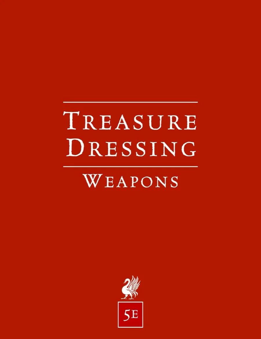 Treasure Dressing: Weapons (5e)