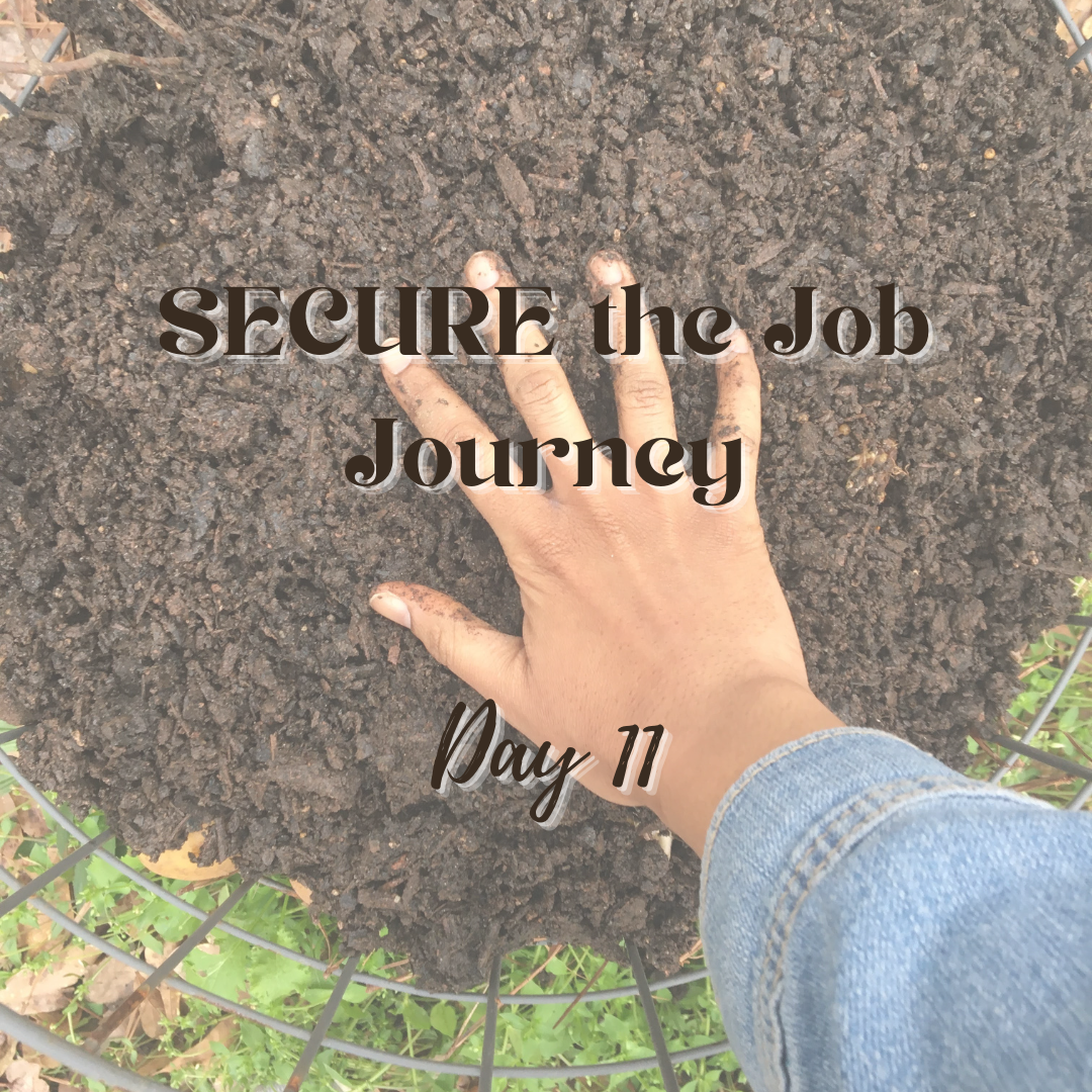 SECURE the Job Journey - Day 11