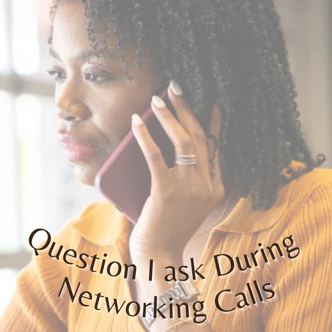Questions I Ask During a Networking Call