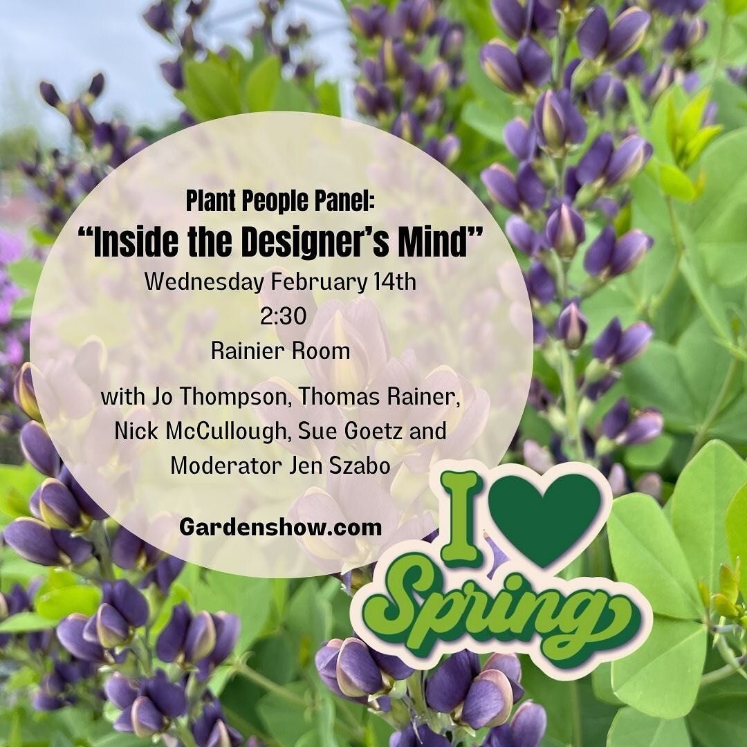 Honored to be sharing the stage with @jothompsongarden , @thomasrainerdc , @nickmccland and @jenszabodesign in Seattle at the Northwest Flower and Garden Show. Join us for &ldquo;Inside the Designer&rsquo;s Mind&rdquo; Wednesday February 14th at 2:30