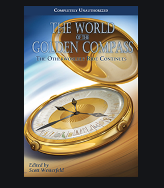The World of the Golden Compass (Essay: Where You Lead, I Will Follow)