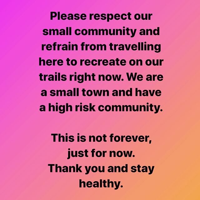 Until we are through this, please help respect and protect our small community and avoid making the trip to Hazelton from outside communities to recreate. Stay home, stay local, and practice social distancing. We have a responsibility to adopt the mo