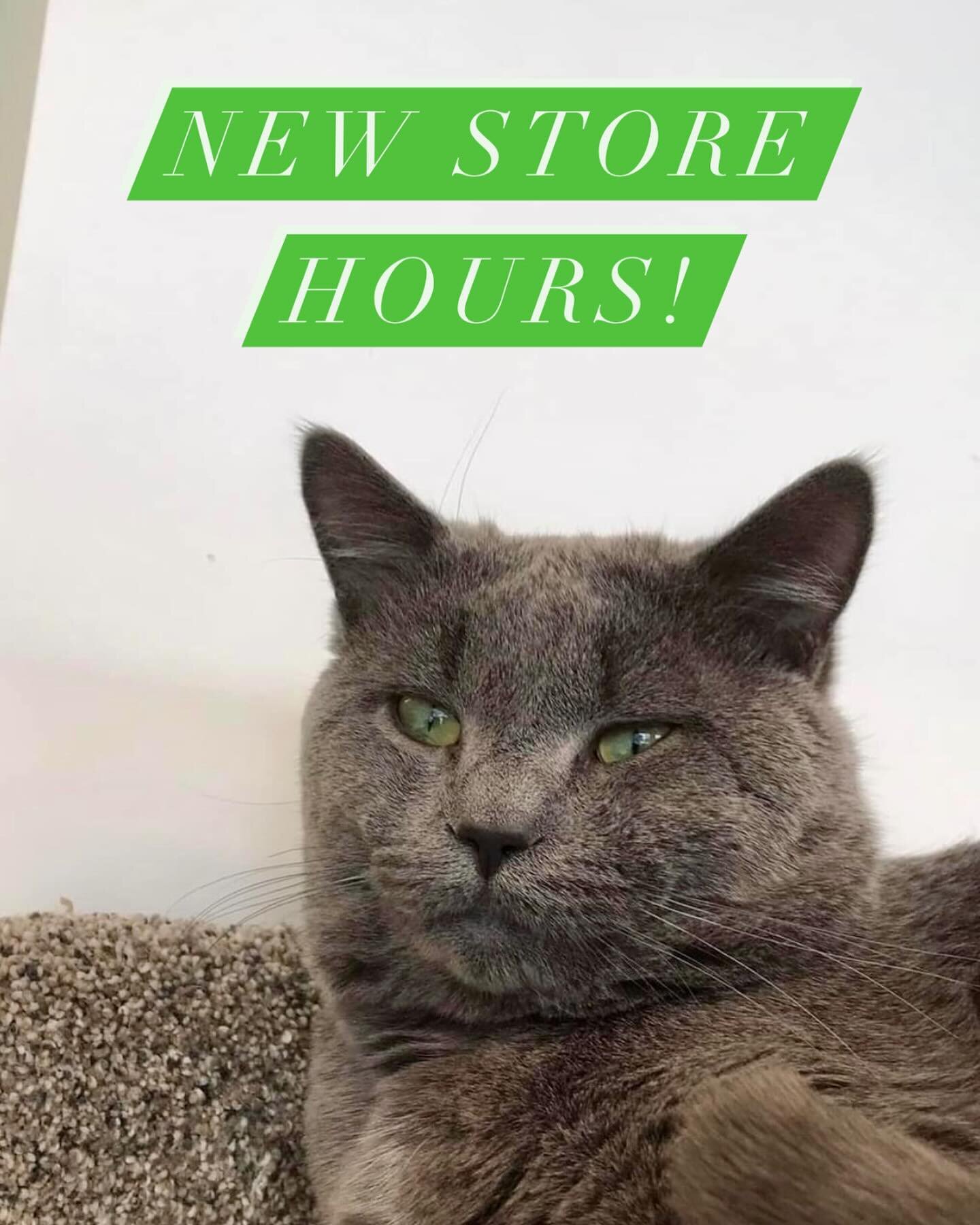 Starting April 1st, we will have new store hours! ⬇️

Monday-Friday: 9am-9pm 
Kitty Visits running from 9:30am-9pm

Saturday-Sunday: 8am-9pm 
Kitty Visits running from 9am-9pm, with a break for the kitties to eat dinner from 5-5:30pm

We&rsquo;ll see