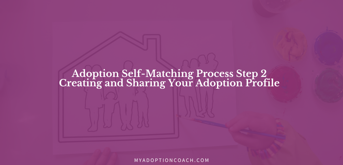 My Adoption Coach Adoption Profile Expert For Self Matching And Adoption Agencies