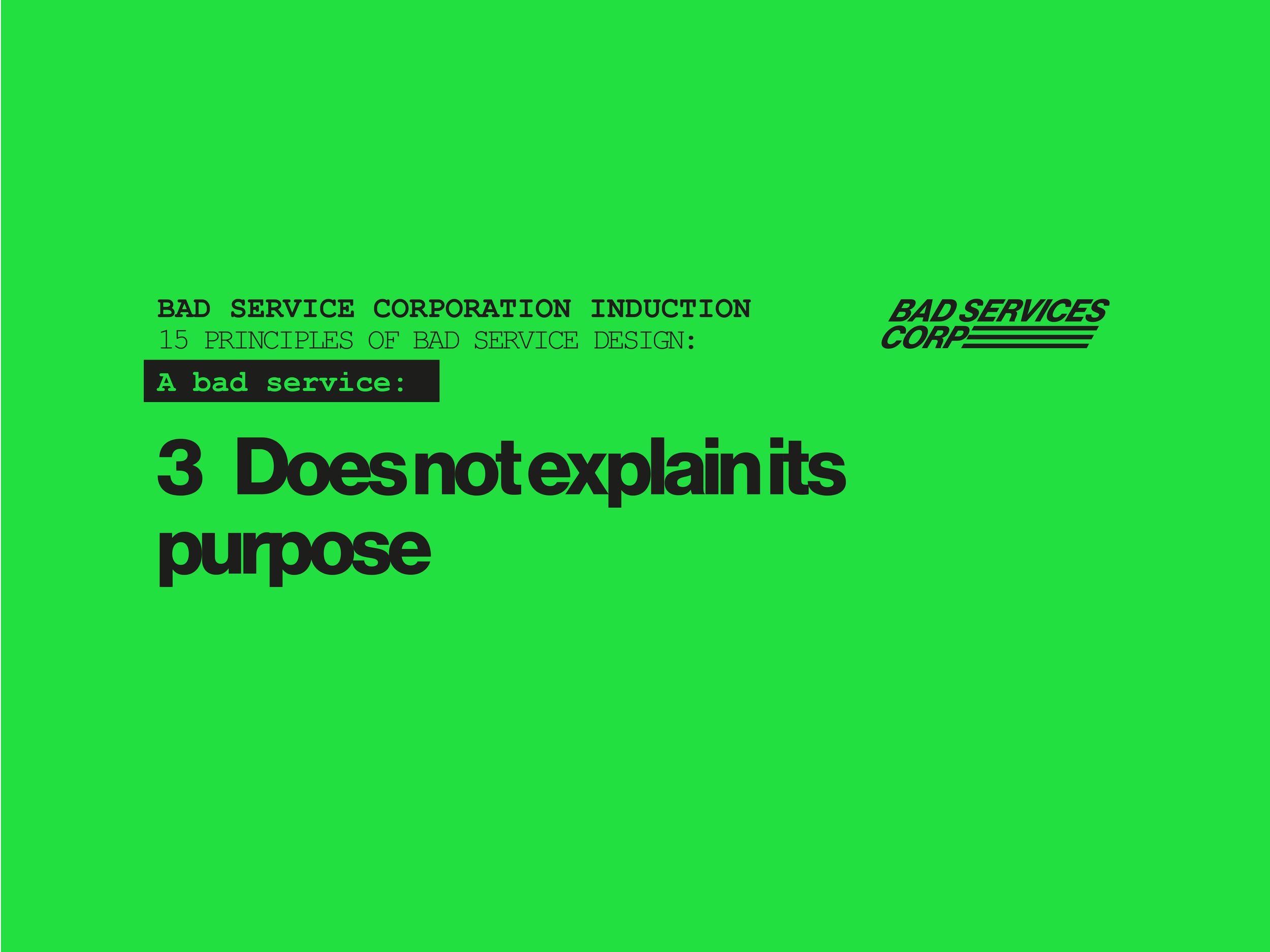 Principle #3: A bad service does not explain it’s purpose