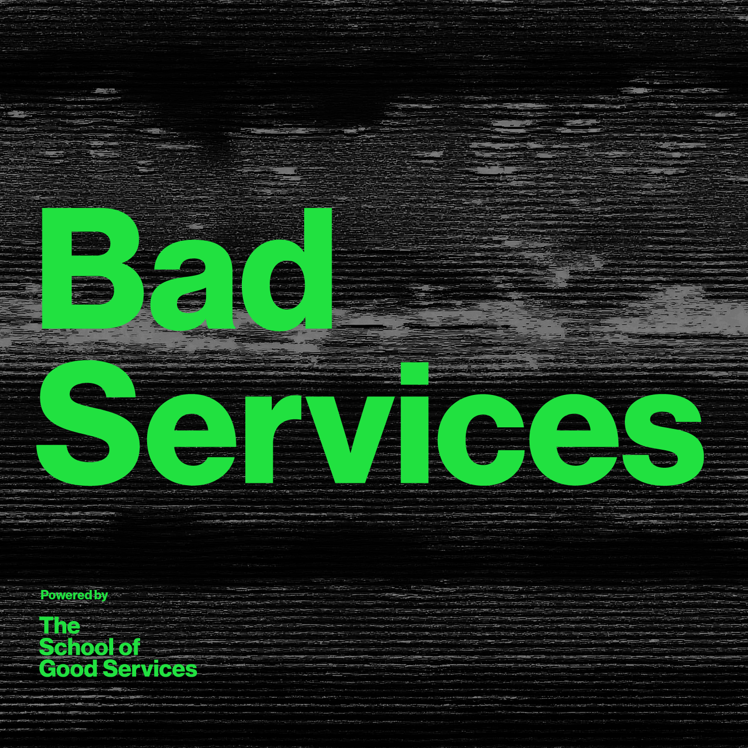 Bad Services Podcast