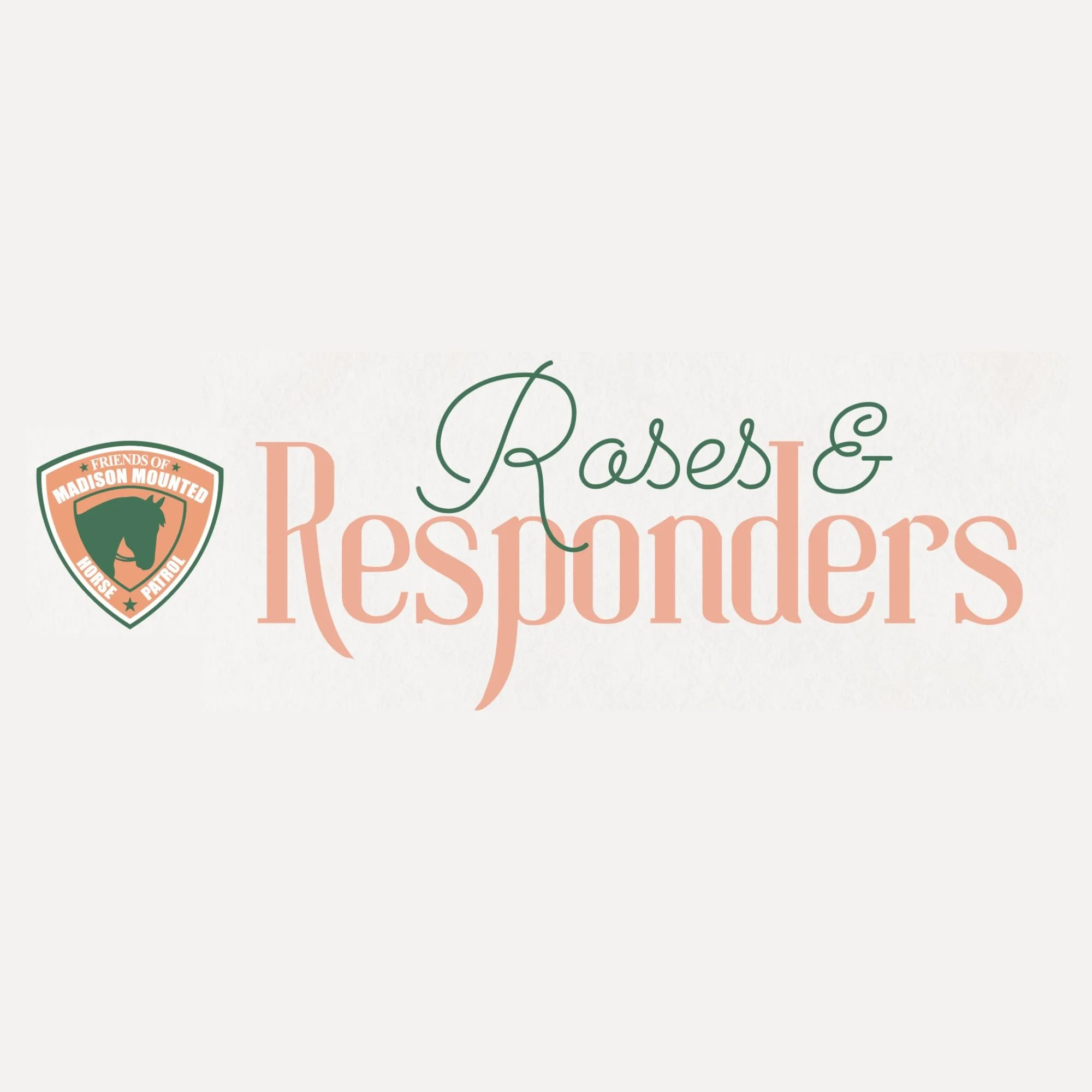 Roses & Responders