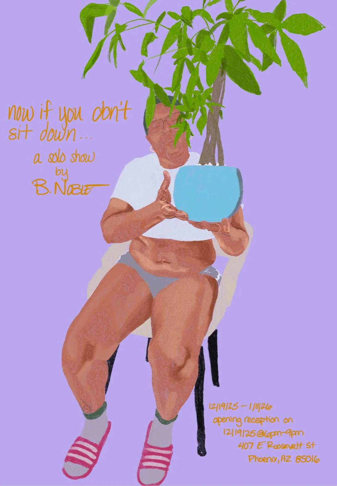 “now if you don’t sit down…”: A Solo Exhibition by B. Noble