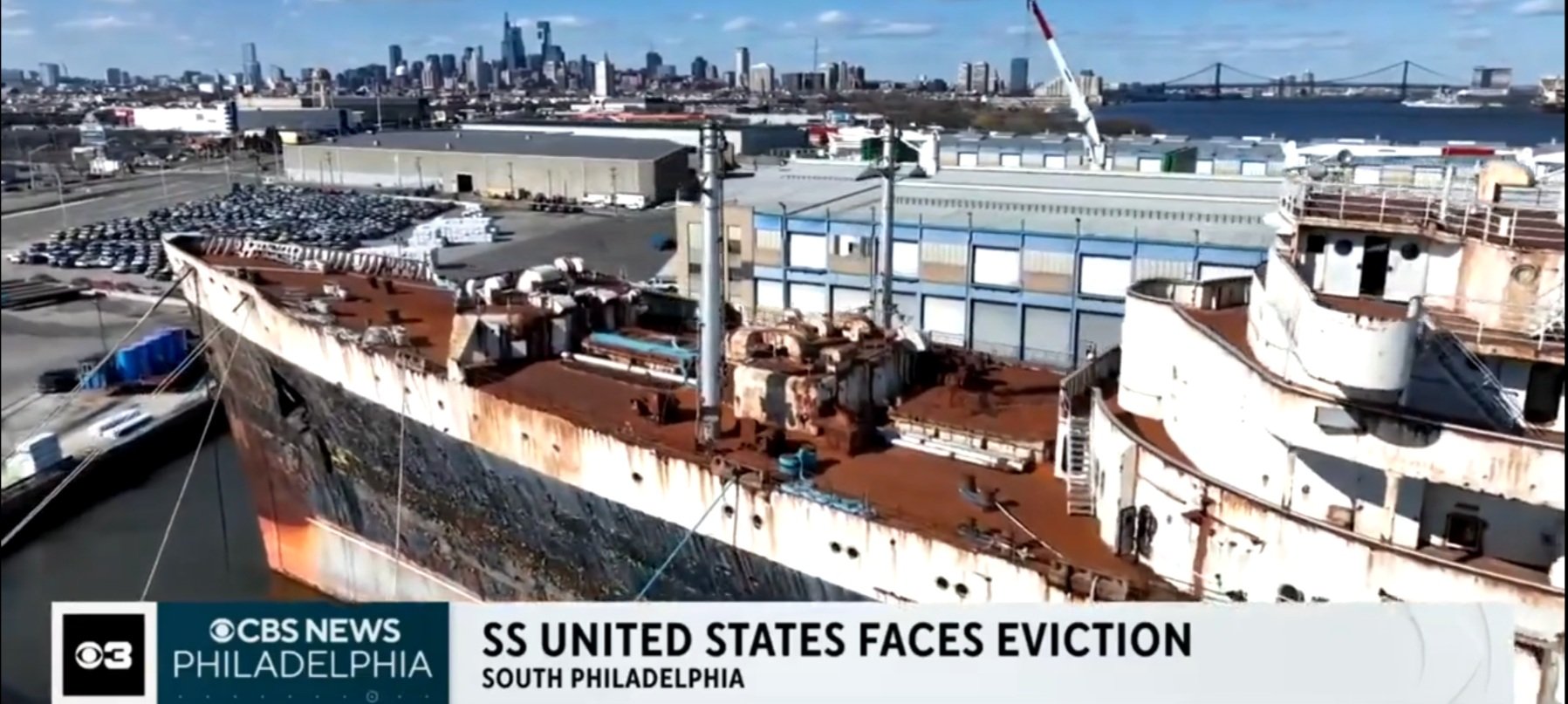 CBS 3: Dispute between SS United States Conservancy and Penn Warehousing has historic ocean liner facing eviction