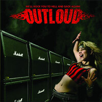 Outloud - We'll Rock You To Hell and Back Again - 2009