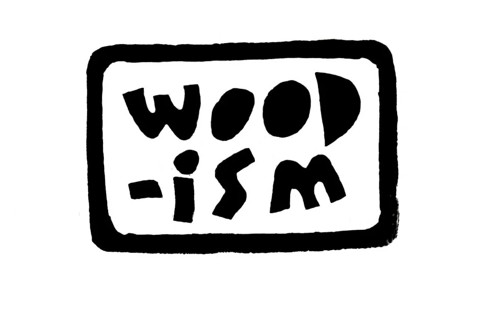 WOODISM