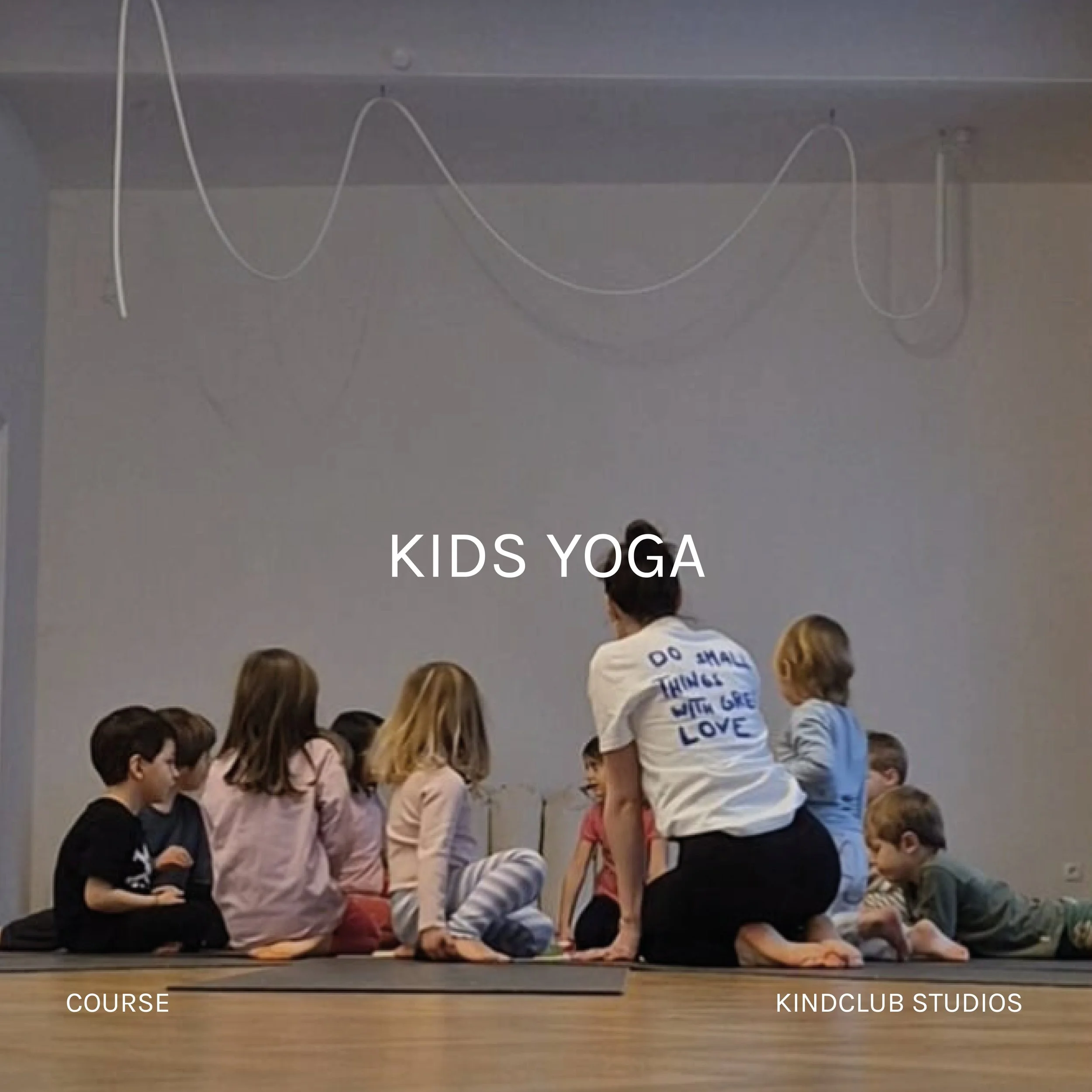 KIDS YOGA 8 WOCHEN KURSE — 2.5-4 Jahre + 4-6 Jahre (DE) 