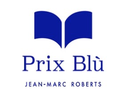 Prix Blù Jean-Marc Roberts 6e édition