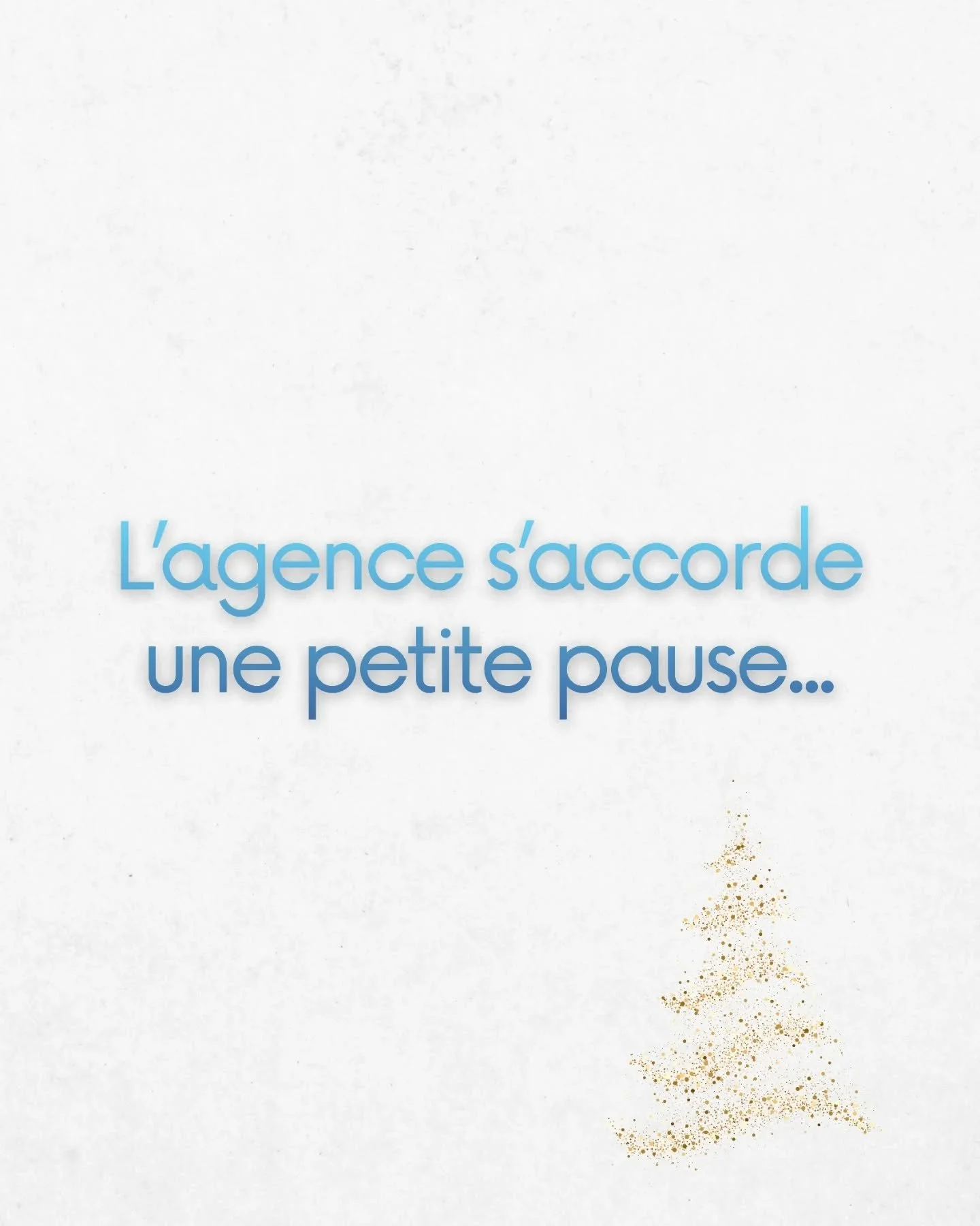 𝗨𝗻𝗲 𝗽𝗲𝘁𝗶𝘁𝗲 𝗽𝗮𝘂𝘀𝗲 𝘀&rsquo;𝗶𝗺𝗽𝗼𝘀𝗲 ✨

L&rsquo;agence prend une pause &agrave; partir de ce soir et vous donne rendez-vous le 5 janvier.

Merci pour votre confiance tout au long de l&rsquo;ann&eacute;e, tr&egrave;s belles f&ecirc;tes