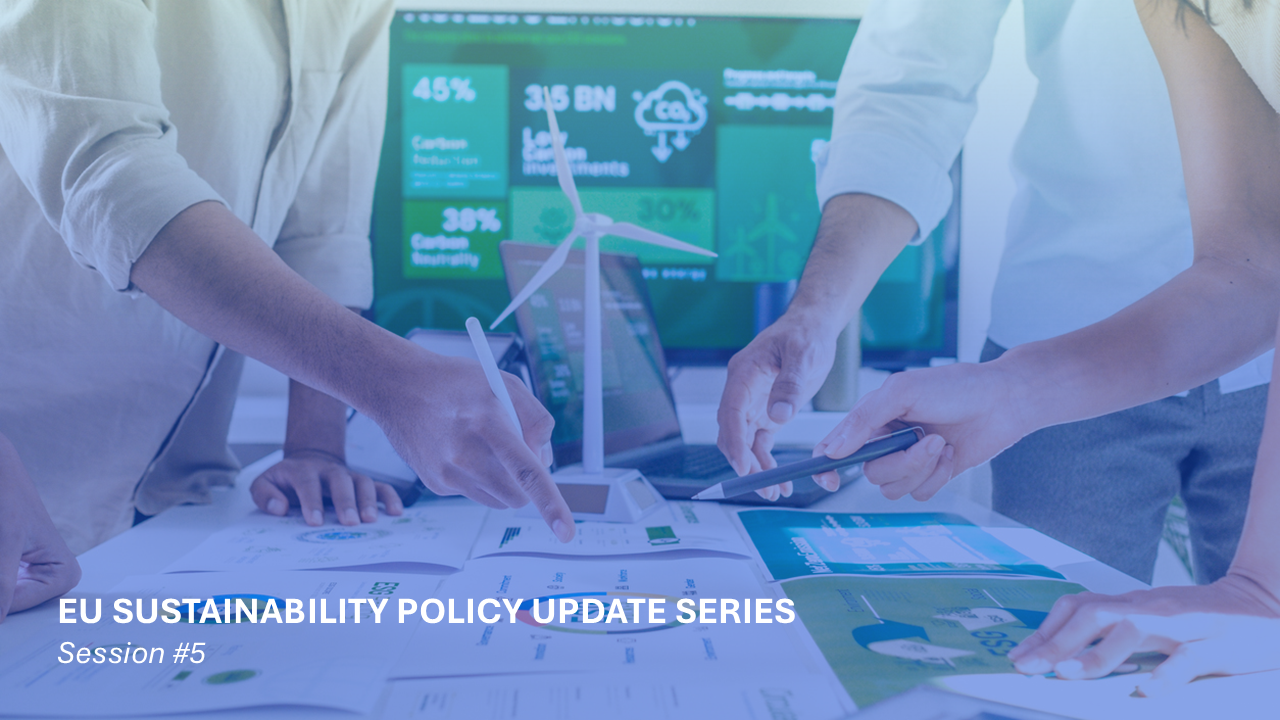 EU SUSTAINABILITY POLICY UPDATE - The EU’s Approach to Linking Sustainability and Competitiveness