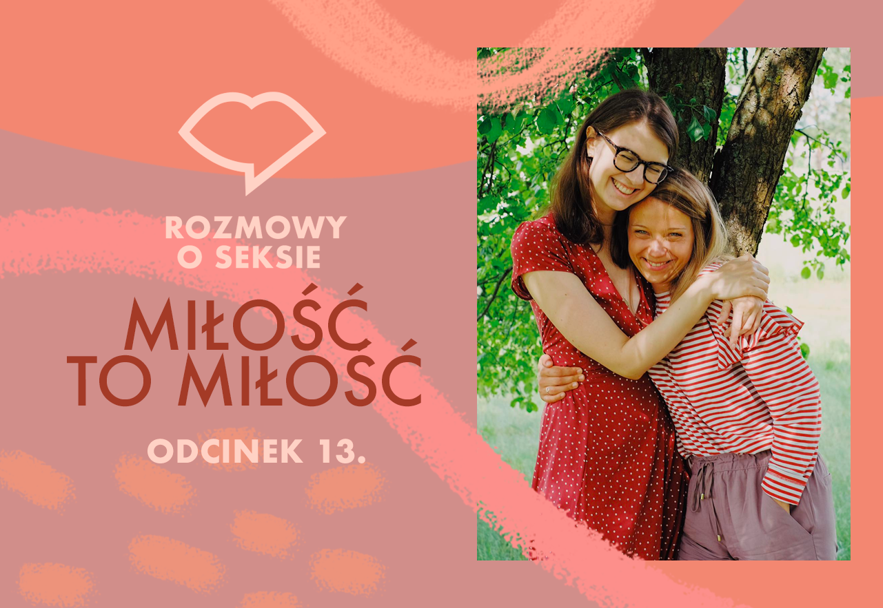 Odcinek 13: Miłość to miłość | Życie osoby LGBT+ w Polsce