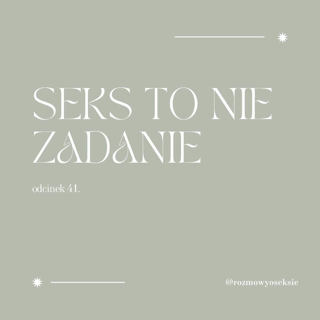 W życiu mamy tyle obowiązk&oacute;w i zadań, szkoda żeby seks stał się kolejnym z nich. Dlatego dzisiaj nowy odcinek, w kt&oacute;rym porozmawiamy o zadaniowości w seksie. 

Kiedy seks staje się zadaniem? W jaki spos&oacute;b może wpływać na życie se