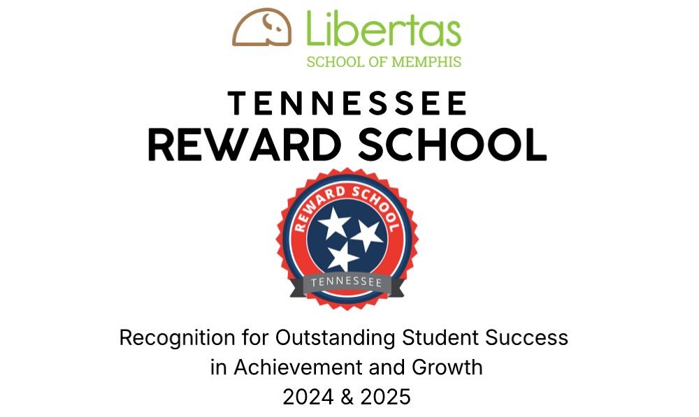 Based on yet another year of exceptional growth and achievement in 2025, the Tennessee Department of Education has again named Libertas a &ldquo;Reward School.&rdquo; This is the second consecutive year that we have received the highest distinction f