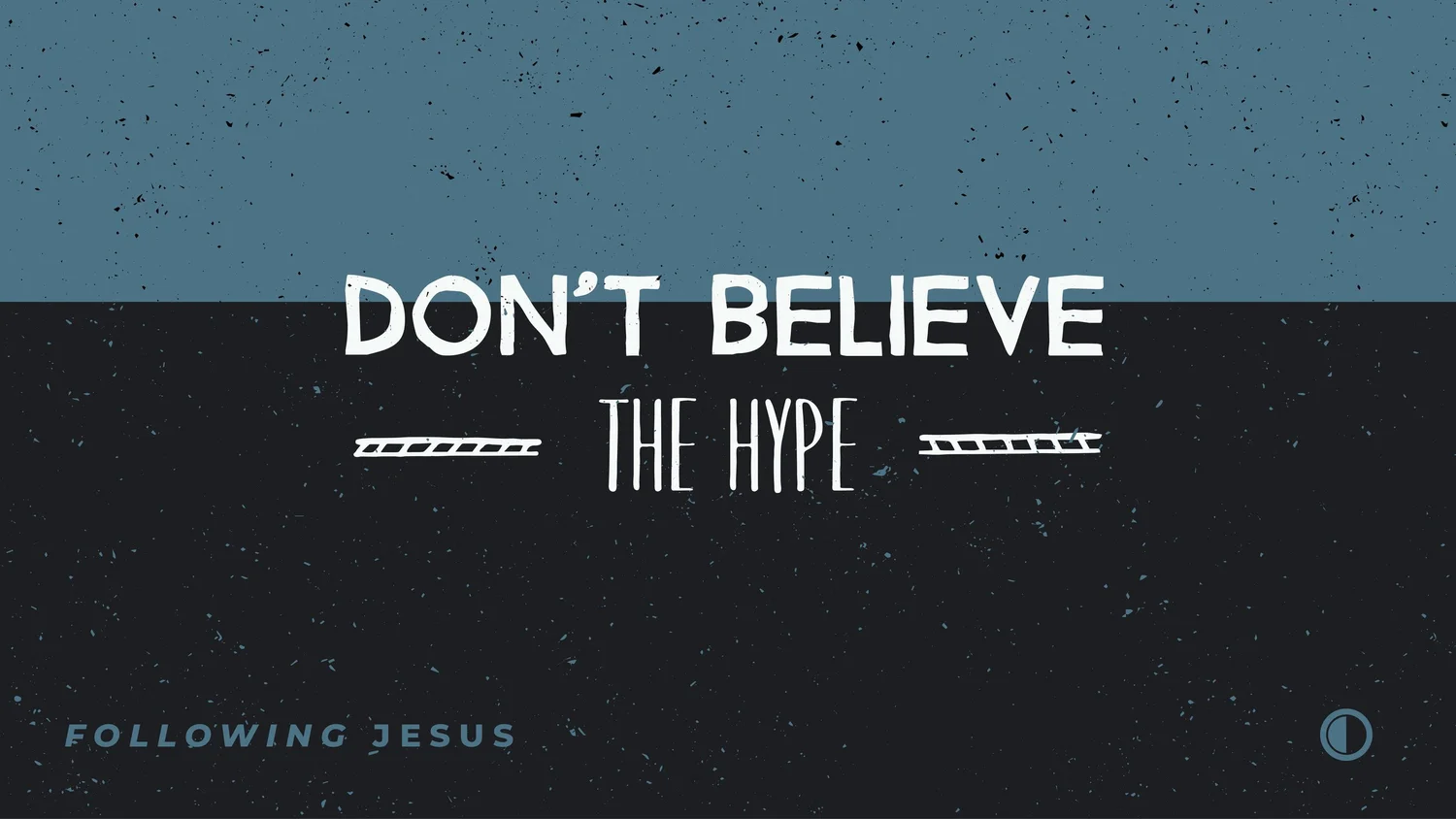 Following Jesus | Week 9 - Don't Believe the Hype episode artwork