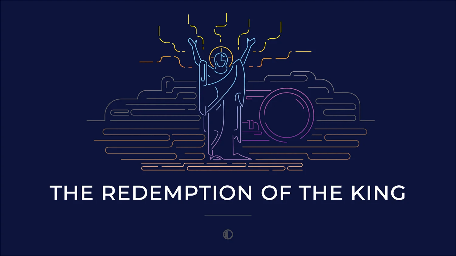 Holy Week 2021 | The Redemption of the King (Easter) episode artwork