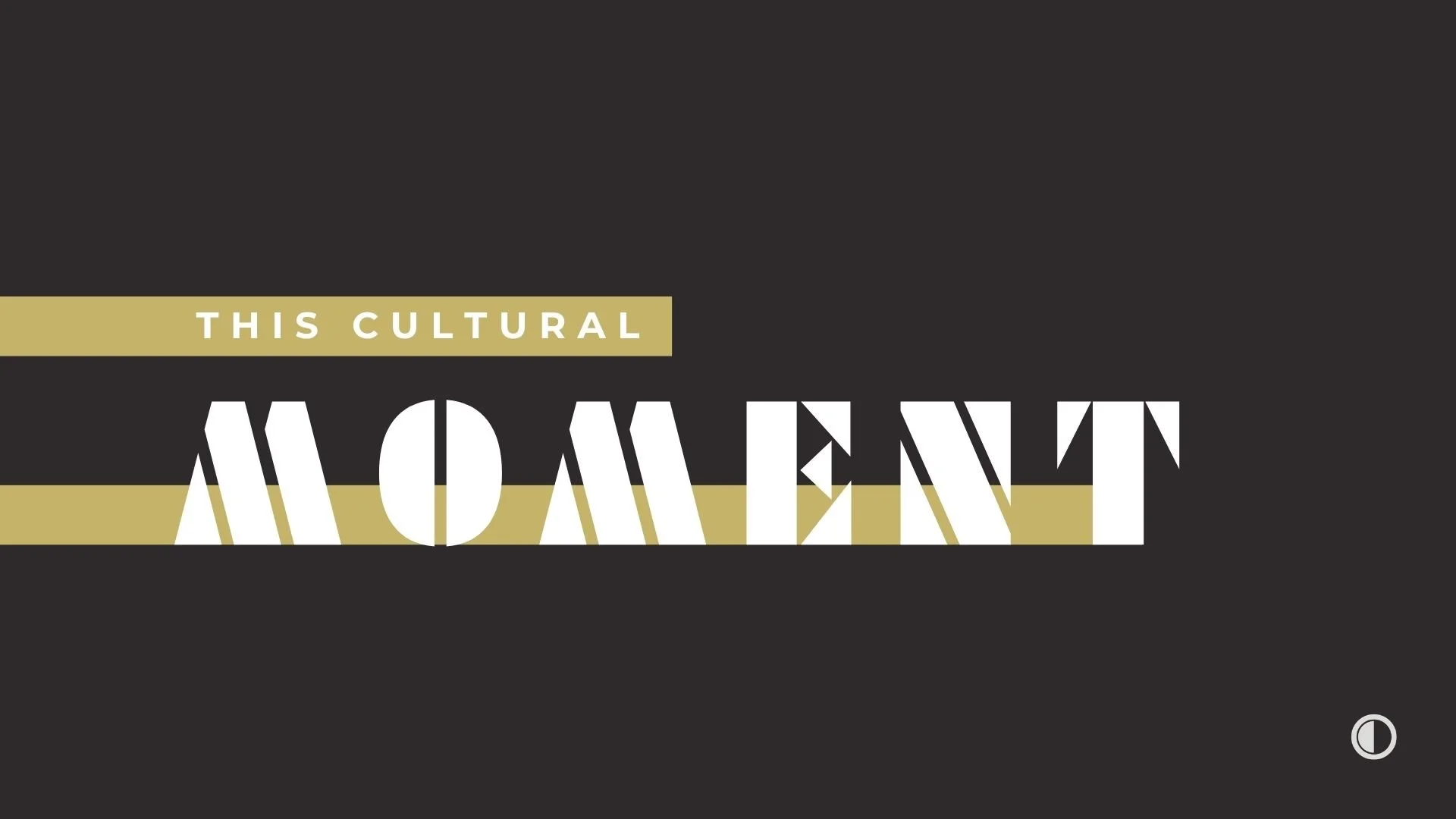 This Cultural Moment | Serving
