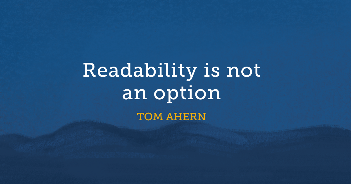 Readability is not an option