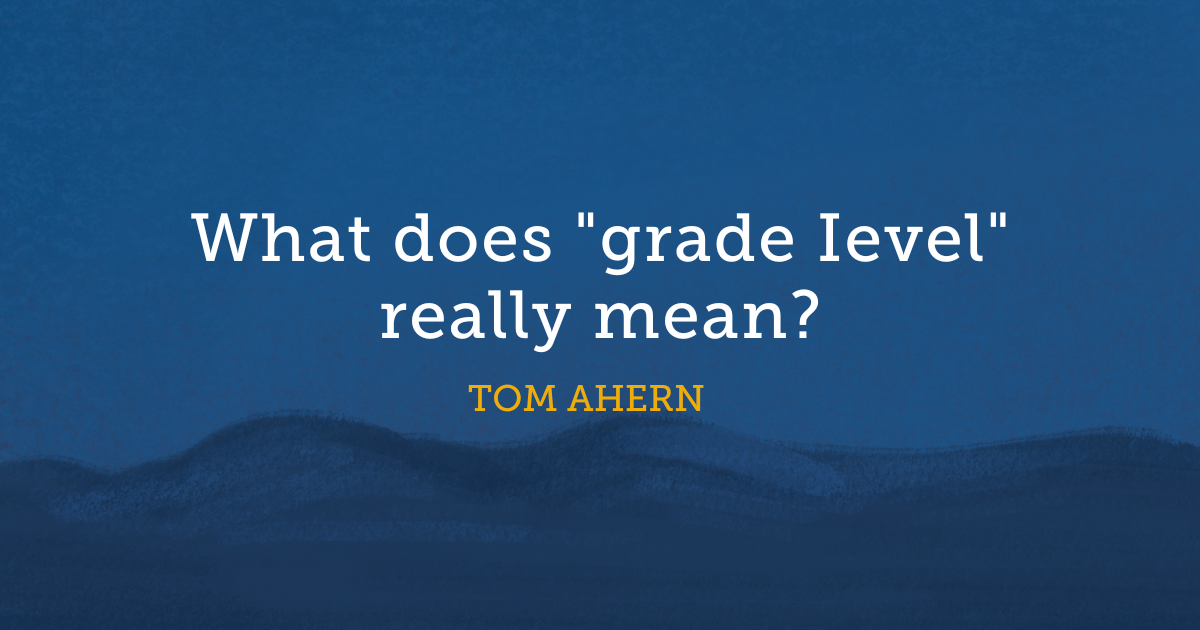 What does "grade Ievel" really mean?