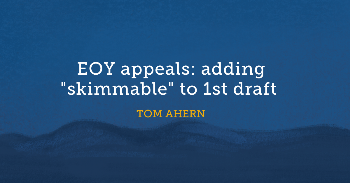 EOY appeals: adding "skimmable" to 1st draft 
