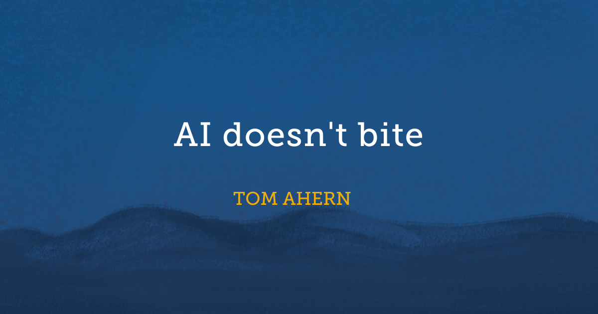 AI doesn't bite