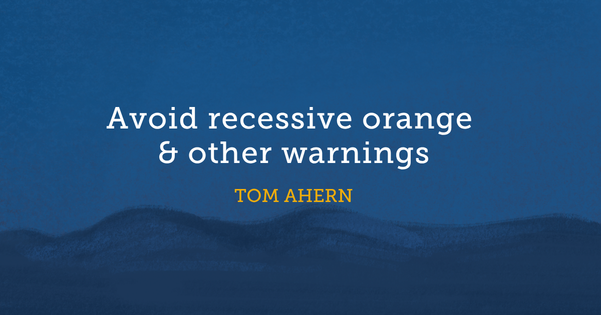 Avoid recessive orange &amp; other warnings
