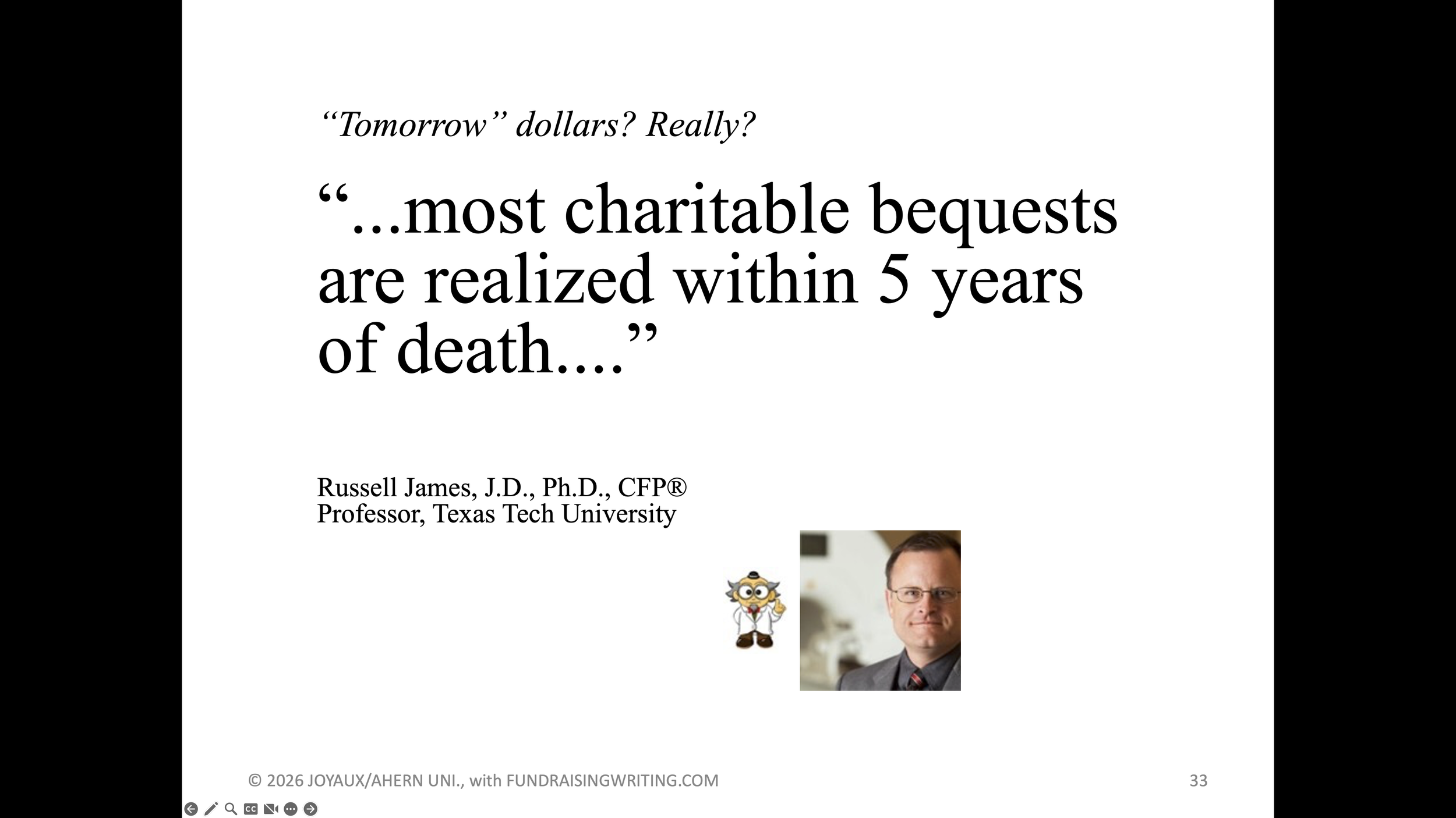 slide from presentation "most charitable bequests are realized within 5 years of death..."