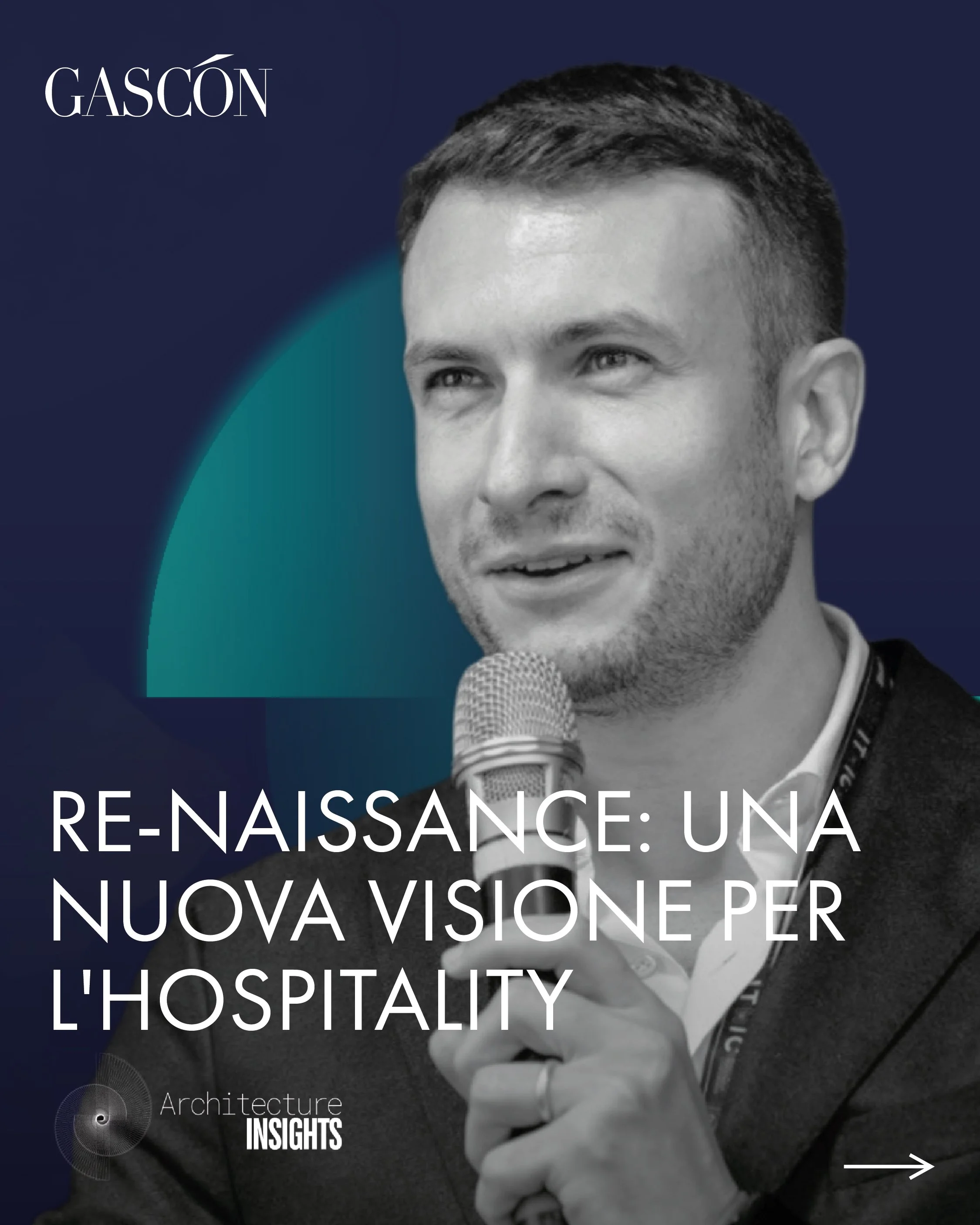 Gabriele Gascón presenta una nuova visione dell’hospitality, fondata sull’identità dei luoghi, sulla qualità progettuale e sul valore dell’esperienza.