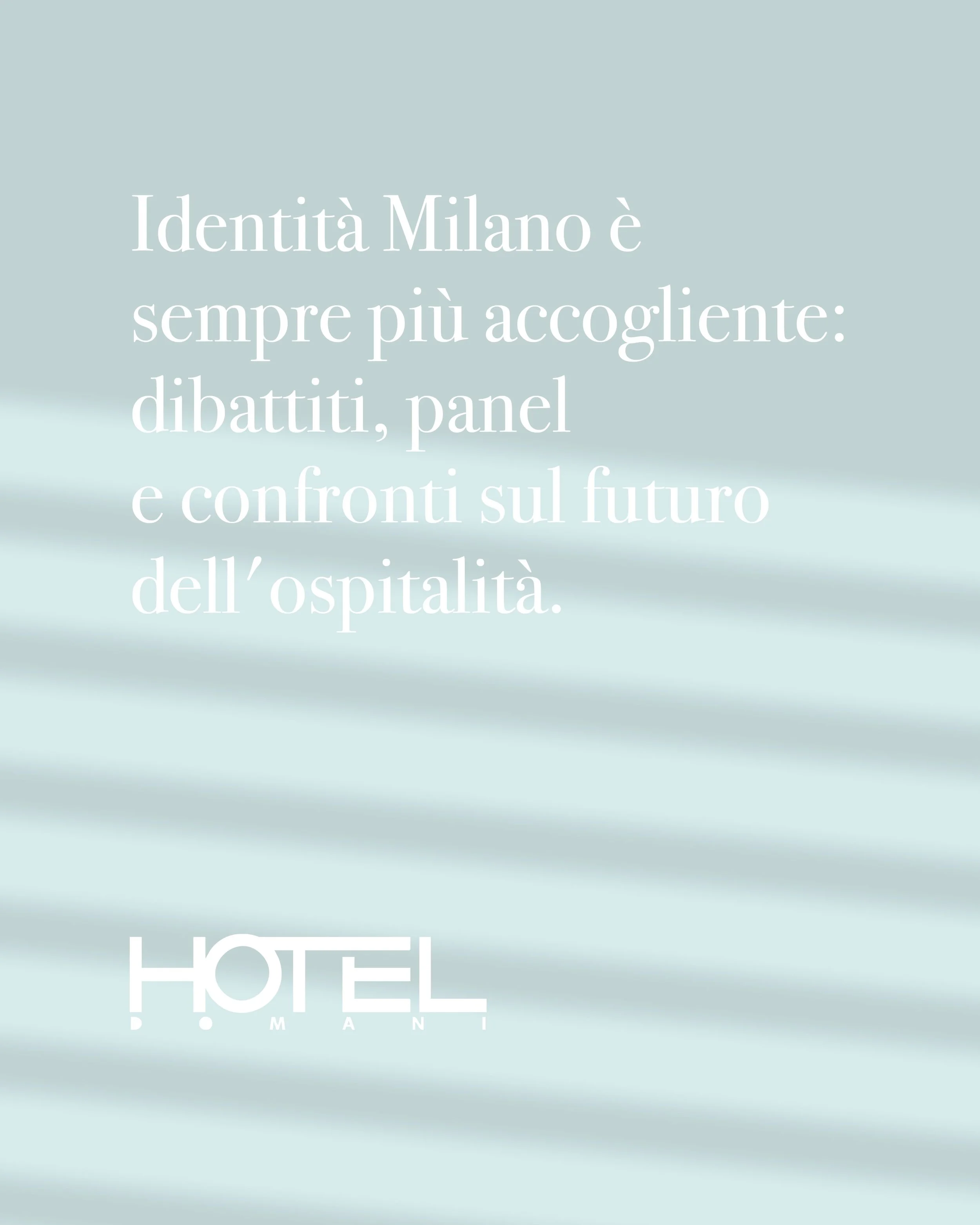 Testo che descrive l'accoglienza e il futuro dell'ospitalità a Milano, con il logo di Hotel Doman.